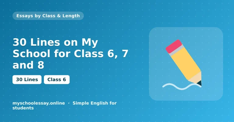 30 Lines on My School for Class 6, 7 and 8 - school essay guide with icon and key points for students