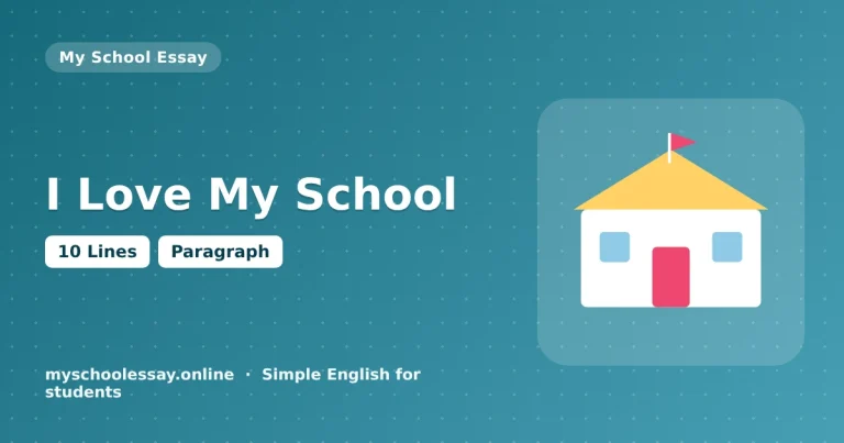 I Love My School: 10 Lines, Paragraph and Reasons - school essay guide with icon and key points for students