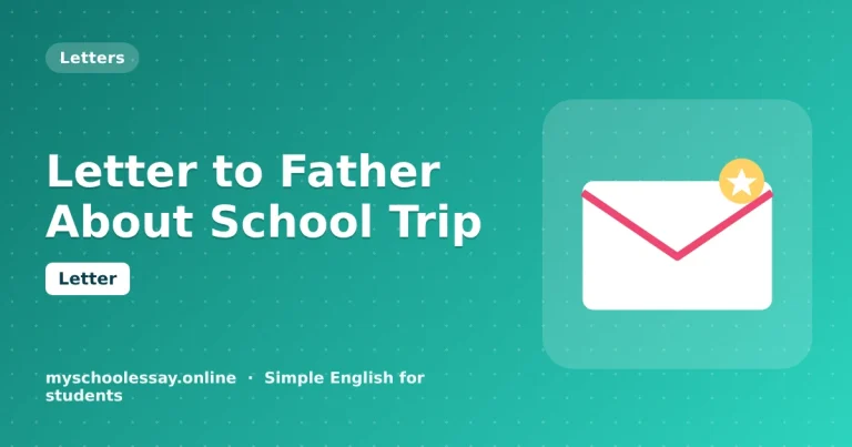 Letter to Father About School Trip - school essay guide with icon and key points for students