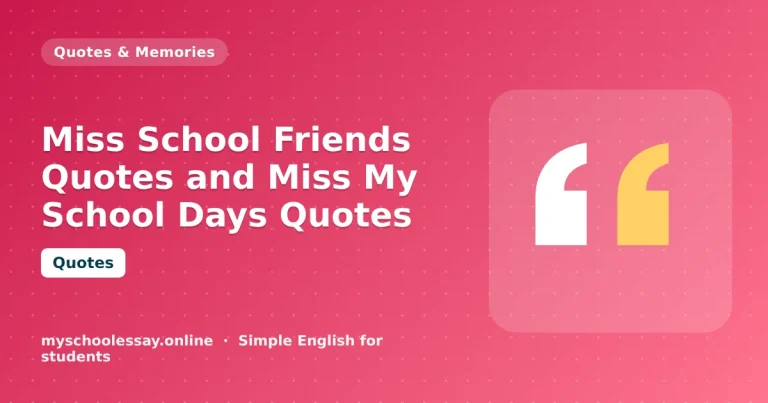 Miss School Friends Quotes and Miss My School Days Quotes - school essay guide with icon and key points for students