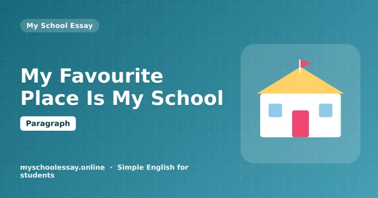 My Favourite Place Is My School: Essay and Garden Paragraph - school essay guide with icon and key points for students