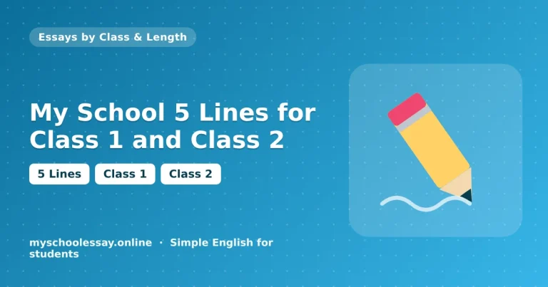 My School 5 Lines for Class 1 and Class 2 - school essay guide with icon and key points for students