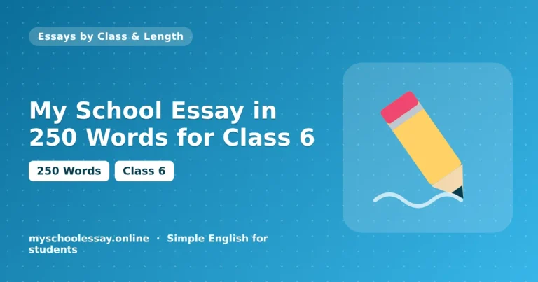 My School Essay in 250 Words for Class 6 - school essay guide with icon and key points for students