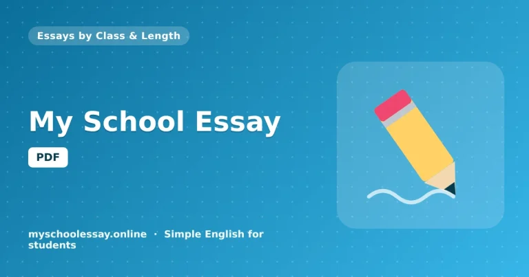 My School Essay: Lines, Word Limits and PDF Versions for Every Class