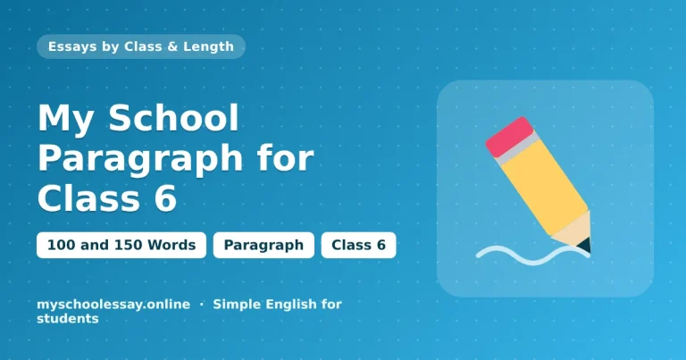My School Paragraph for Class 6: 100 and 150 Words - school essay guide with icon and key points for students
