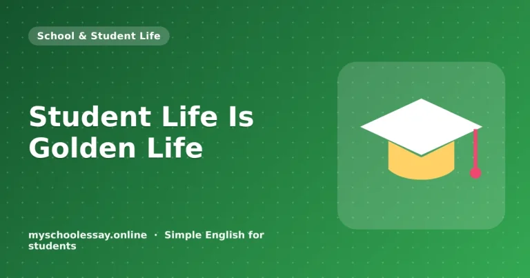 Student Life Is Golden Life: Essay and Meaning - school essay guide with icon and key points for students